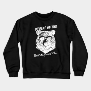 Beware of the West Hollywood Bear - Kill Tony Crewneck Sweatshirt